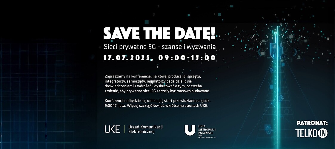 Konferencja "Sieci prywatne 5G" - 17 lipca od godz. 9.00